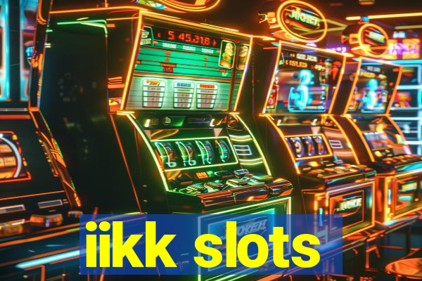 iikk slots